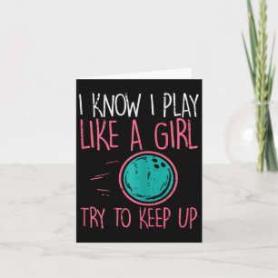 Bowling I Play Like Girl Fun Bowler Girls Kids Tod Card