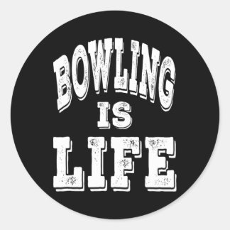 Bowling Is Life - Distressed White Lettering  Classic Round Sticker