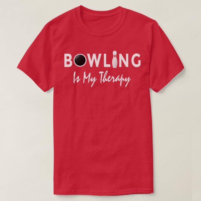 Bowling Is My Therapy Funny Bowling T T-Shirt (Design Front)