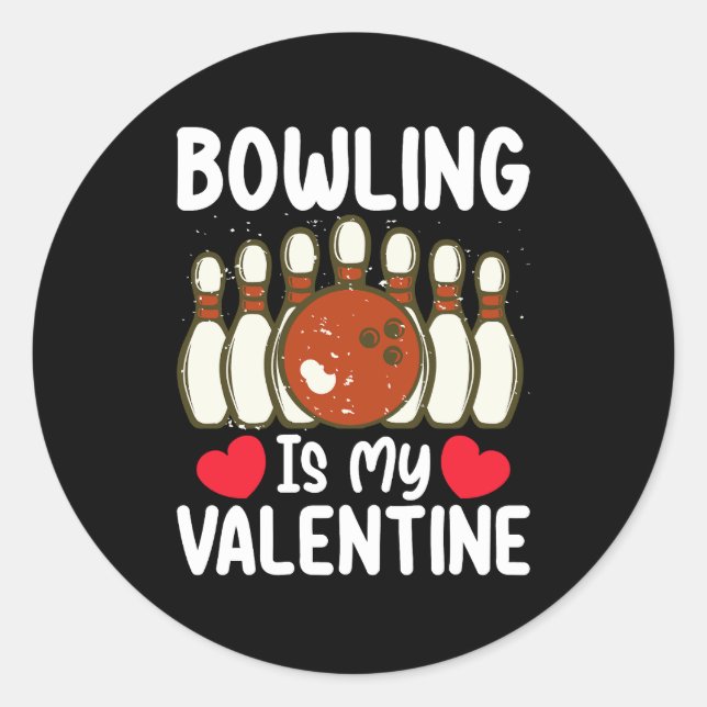 Bowling Is My Valentine Day Love Heart Classic Round Sticker (Front)