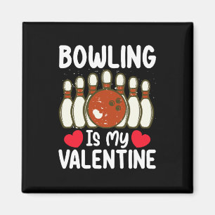 Bowling Is My Valentine Day Love Heart Magnet