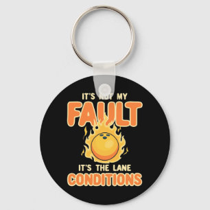 Bowling It Is The Lane Conditions Key Ring
