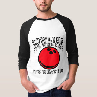 Bowling - It's Who I Am T-Shirt