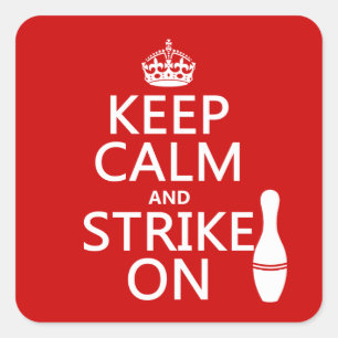 Bowling - Keep Calm and Strike On Square Sticker