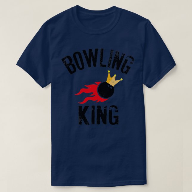 Bowling King Cool Gift For Bowlers T T-Shirt (Design Front)