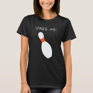 Bowling League Spare Me Bowler T-Shirt