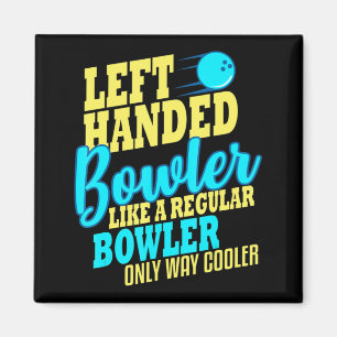 Bowling Left Handed Bowler Fun Team  Magnet