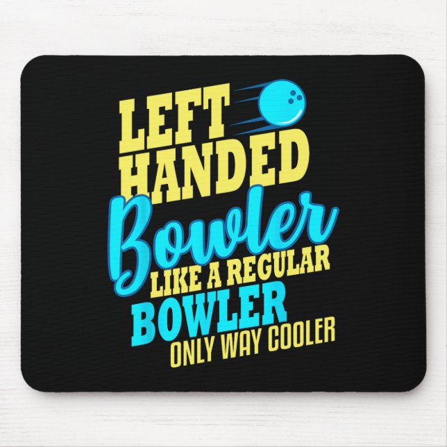 Bowling Left Handed Bowler Funny Team  Mouse Mat (Front)
