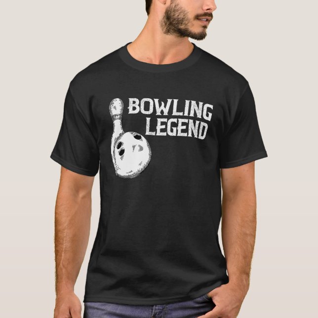 Bowling Legend Strike Bowler Bowling Team Bowling  T-Shirt (Front)