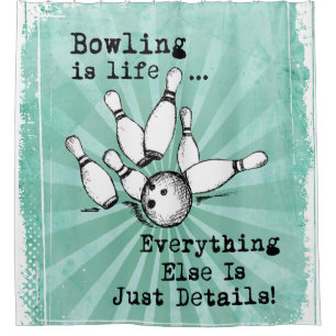 Bowling Lover Gift, Funny Bowling Player Gift Shower Curtain