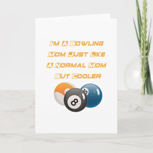 Bowling Mom Funny Mother Day Gift Player Bowling Card (Front)