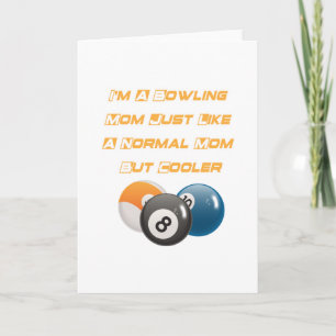 Bowling Mom Funny Mother Day Gift Player Bowling Card