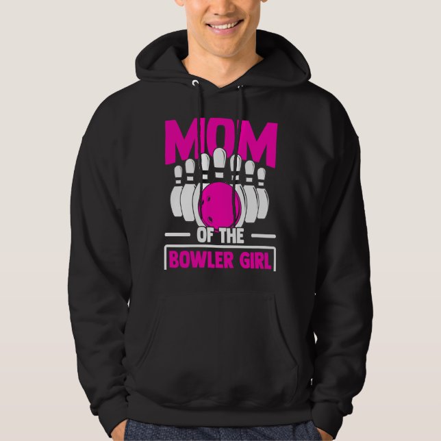 Bowling Mom Pin Bowler Strike Bowling Team Bowling Hoodie (Front)