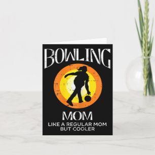 Bowling Mum Cooler Retro Mothers Day Bowler Mummy  Card