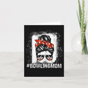 Bowling Mum Messy Bun Bleached Look Bowling Pins A Card