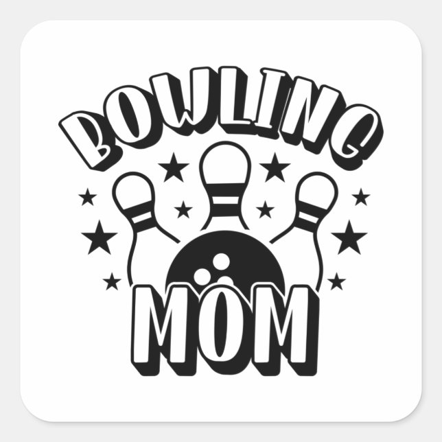 Bowling Mum Shirt Print Square Sticker (Front)