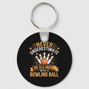 Bowling Never Underestimate An Old Man With A Bowl Key Ring