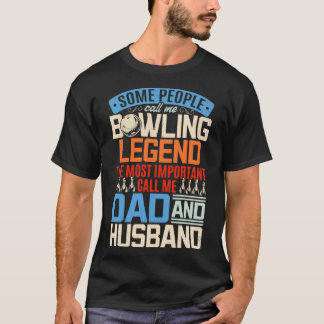 Bowling Papa Skittles Bowler Bowling Bowling Daddy T-Shirt