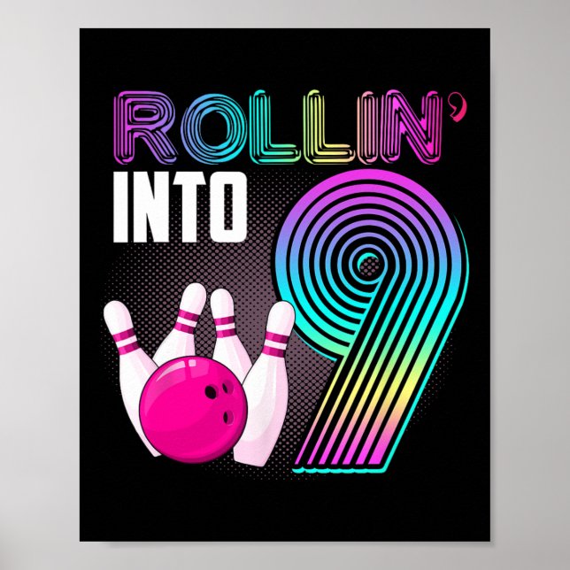 Bowling Party Rollin' Into 9 9th Birthday Girl Boy Poster (Front)