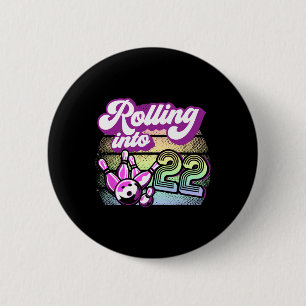 Bowling Party Rolling Into 22 Bowling Birthday 6 Cm Round Badge