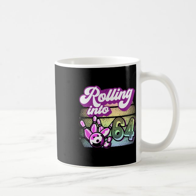 Bowling Party Rolling Into 64 Bowling Birthday  Coffee Mug (Right)