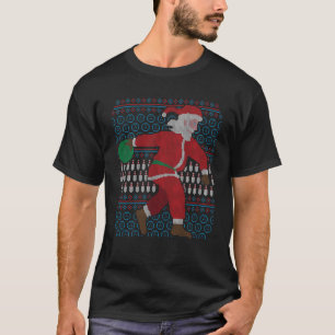 Bowling Pins Claus Santa Bowler Ugly Christmas Swe T-Shirt