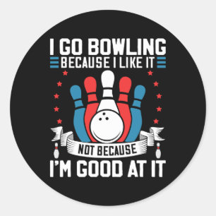 Bowling Player Lover Gag For Bowler Sport Fan Team Classic Round Sticker