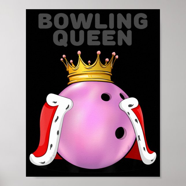 Bowling Queen   Bowling Player   Girls Bowling  Poster (Front)