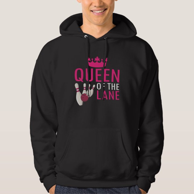 Bowling Queen Of The Lane Girl Women Player Bowler Hoodie (Front)