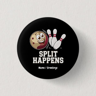 Bowling Shirt for Men & Women Funny Split Happens 3 Cm Round Badge