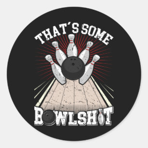 Bowling Shirt Funny That's Some Bowl Bowlers Classic Round Sticker