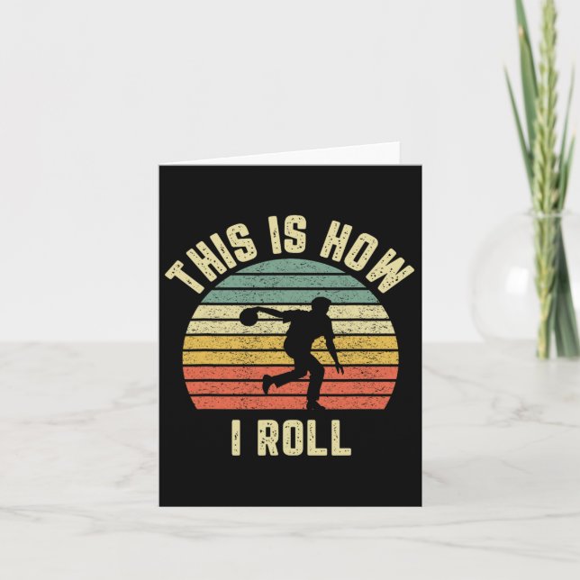Bowling Shirt This Is How I Roll Retro Design Tee  Card (Front)