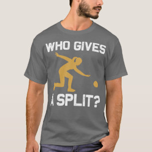 Bowling skittles gift PINS pins 1 T-Shirt