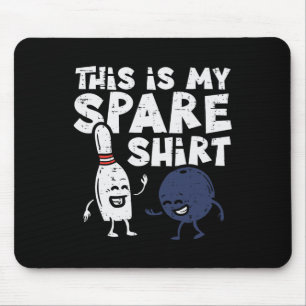 Bowling Spare Shirt Funny Bowler Women Kids Men Te Mouse Mat