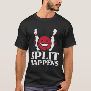 Bowling Split Happens Funny Humour Bowler Team Men T-Shirt