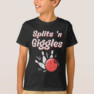 Bowling Splits N Giggles Bowler Kids Women Men Boy T-Shirt