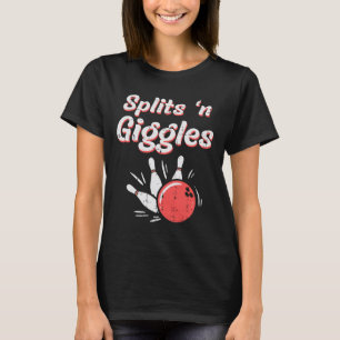 Bowling Splits N Giggles Bowler Kids Women Men Boy T-Shirt