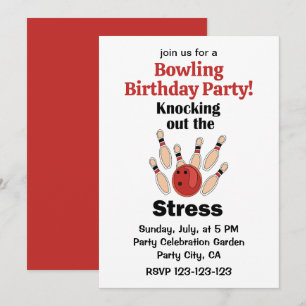Bowling Strike Knocking Out The Stress Birthday Invitation