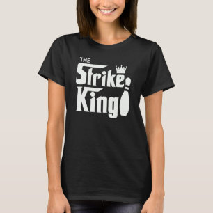 Bowling Strike Parody King Bowler League T-Shirt