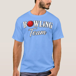 Bowling Team Player Bowler Bowling Centre Staff  T-Shirt
