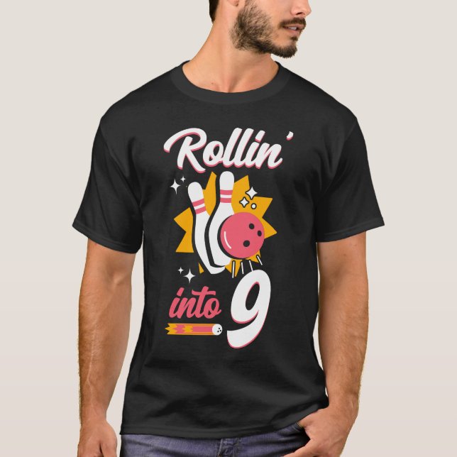 Bowling Team Rollin' Into 9 9th Birthday T-Shirt (Front)