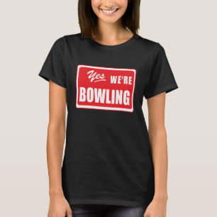 Bowling Team Saying Bowlers League Night T-Shirt
