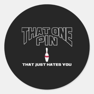 Bowling That One Pin That Just Hates You Funny Bow Classic Round Sticker