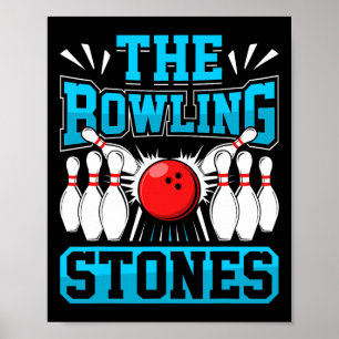Bowling The Bowling Stones Funny Bowlers Bowling L Poster