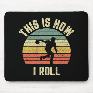 Bowling This is How I Roll Retro Design Tee Mouse Mat