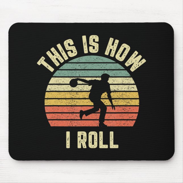 Bowling  This is How I Roll  Retro Design Tee Mouse Mat (Front)