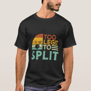 Bowling Too Legit To Split Funny Saying Bowler Wom T-Shirt