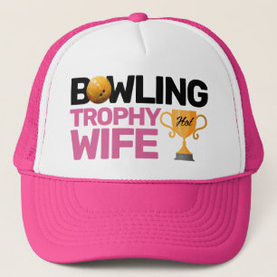 Bowling Trophy Wife Fun Bowler Lady Lover Trucker Hat