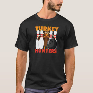 Bowling  Turkey Hunters T-Shirt