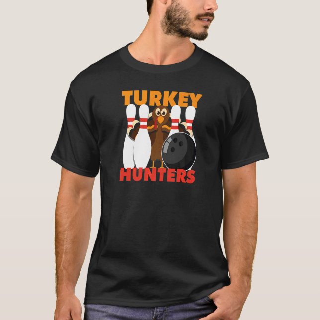 Bowling  Turkey Hunters T-Shirt (Front)